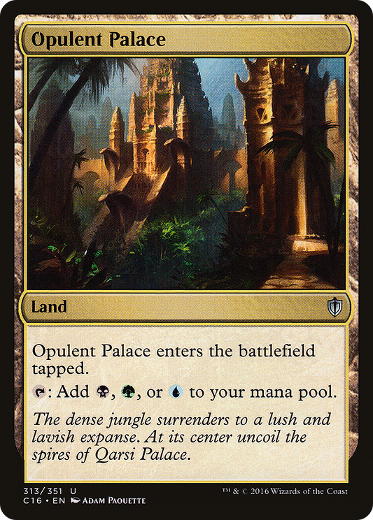 Opulent Palace (C16-313) - Commander 2016