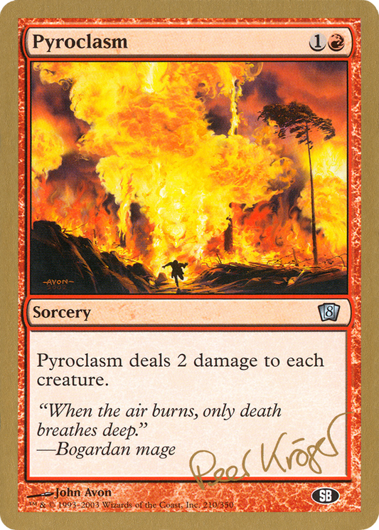 Pyroclasm (WC03-PK210SB) - World Championship Decks 2003