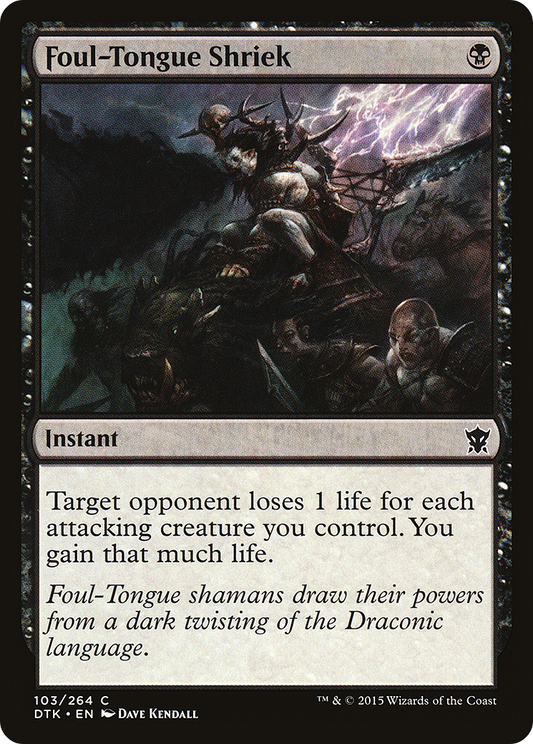 Foul-Tongue Shriek (DTK-103) - Dragons of Tarkir Foil