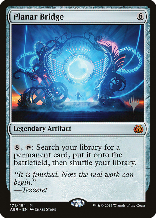 Planar Bridge (PAER-171P) - Aether Revolt Promos