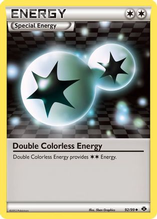 Double Colorless Energy 092/99 - Next Destinies Normal - Uncommon