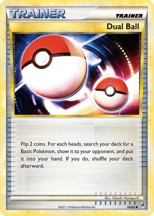 Dual Ball - 078/95 - Call of Legends Reverse Holofoil