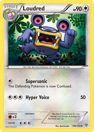 Loudred (106/135) - Plasma Storm  - Uncommon