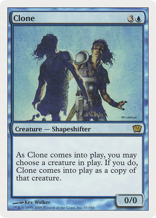 Clone (9ED-067) - Ninth Edition