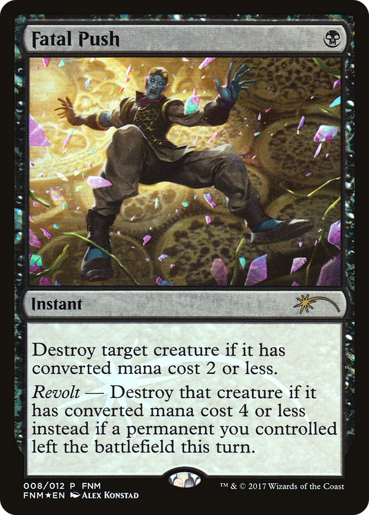 Fatal Push (FNM-008) - Friday Night Magic 2017 Foil