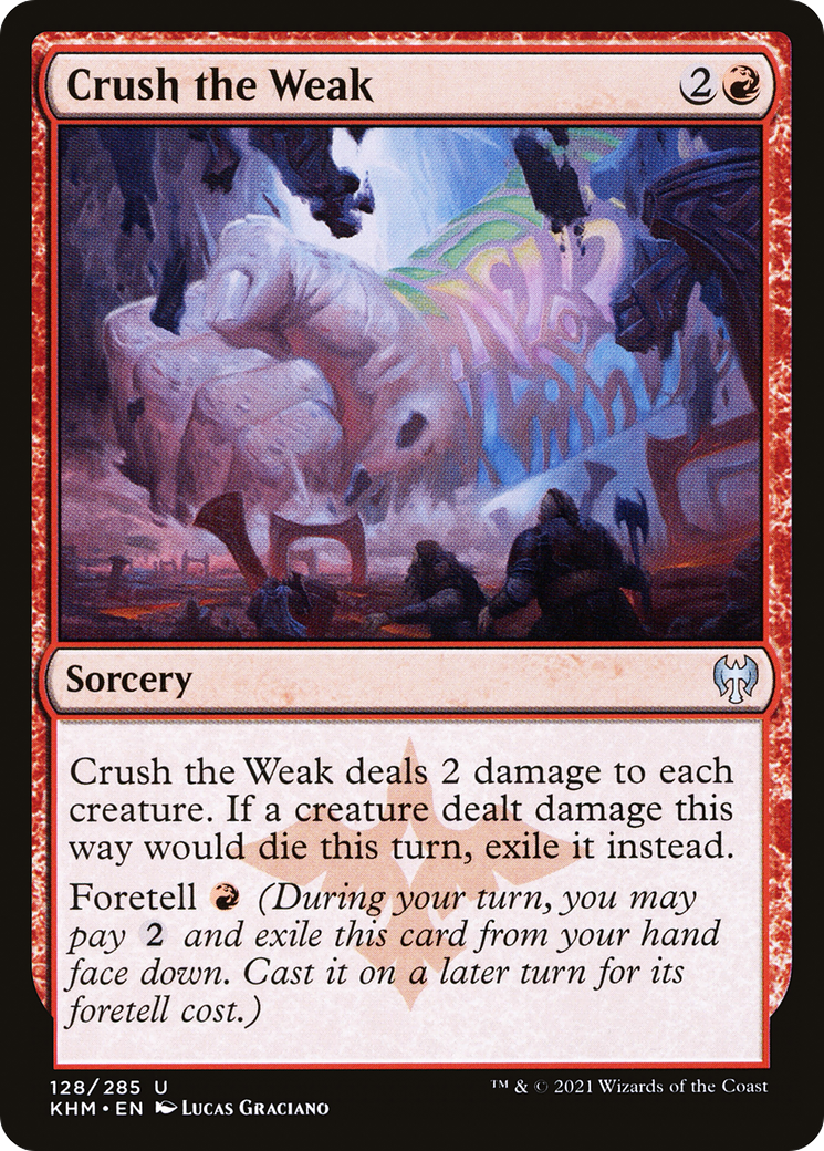 Crush the Weak  (KHM-128) - Kaldheim