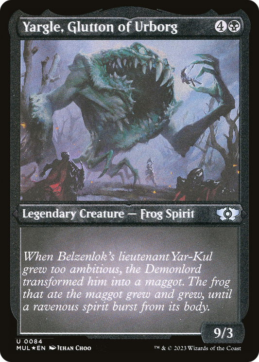 Yargle, Glutton of Urborg (MUL-084) - Multiverse Legends Etched Foil