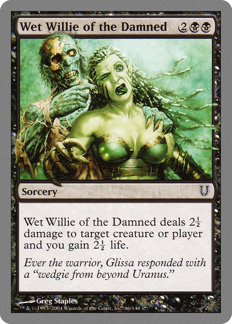 Wet Willie of the Damned (UNH-066) - Unhinged Foil