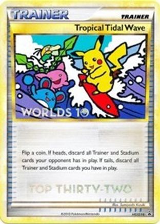 Tropical Tidal Wave - HGSS18 (Worlds 10) [Top 32] HGSS18 - HGSS Promos