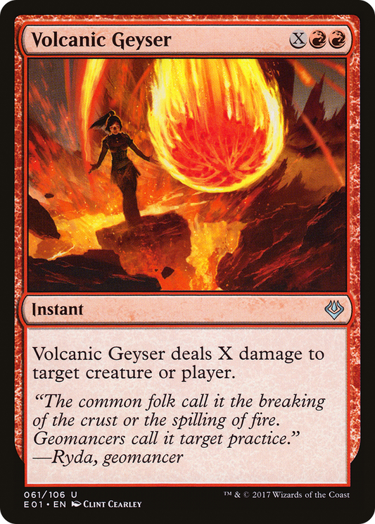 Volcanic Geyser (E01-061) - Archenemy: Nicol Bolas