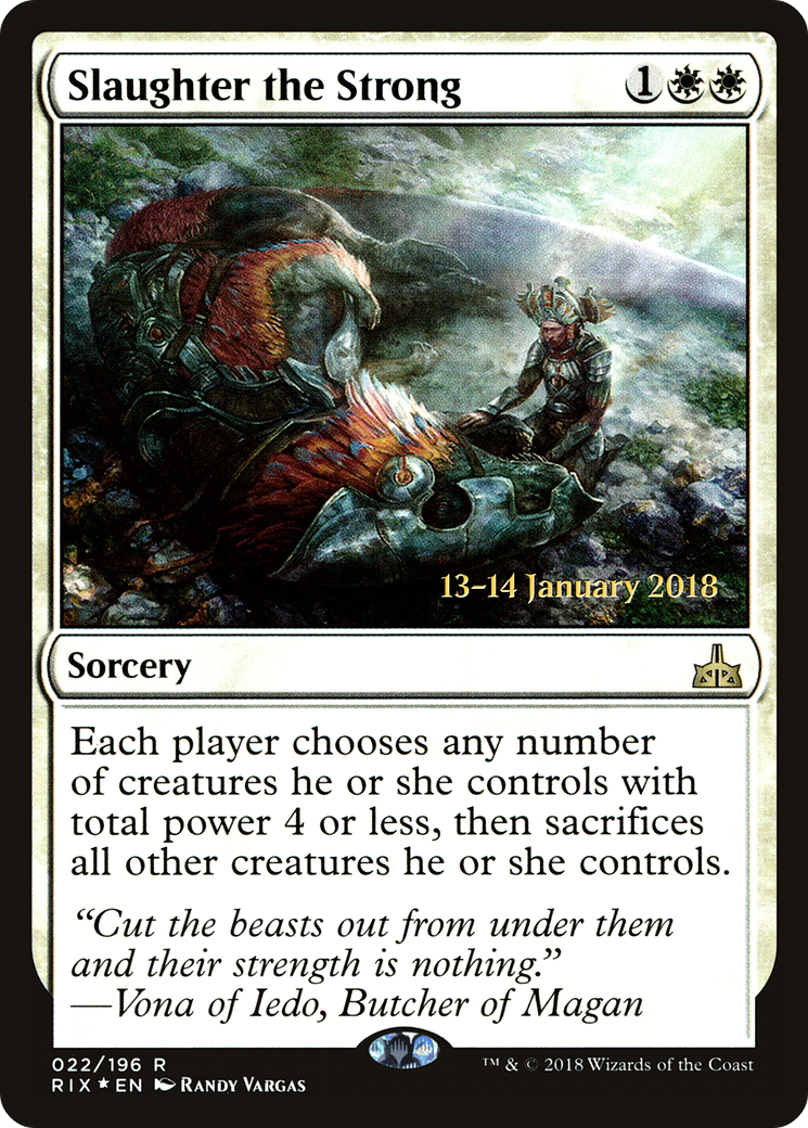 Slaughter the Strong (PRE-22S) - Rivals of Ixalan Promos (Prerelease) Foil