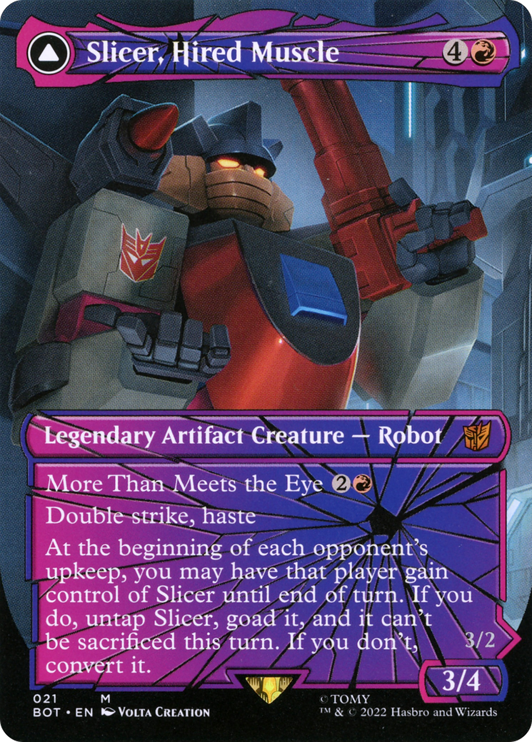 Slicer, Hired Muscle // Slicer, High-Speed Antagonist (BOT-021) - Transformers: (shatteredglass, convertdfc) (Borderless) Foil