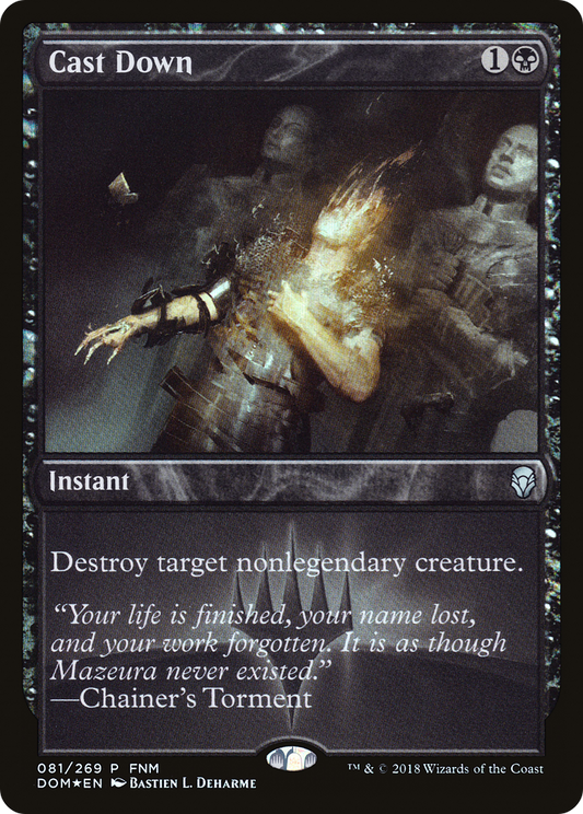 Cast Down (FNM-081) - Dominaria Promos Foil