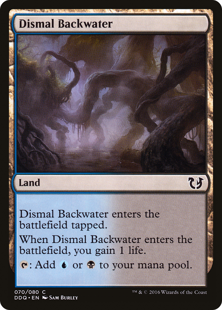 Dismal Backwater (DDQ-070) - Duel Decks: Blessed vs. Cursed