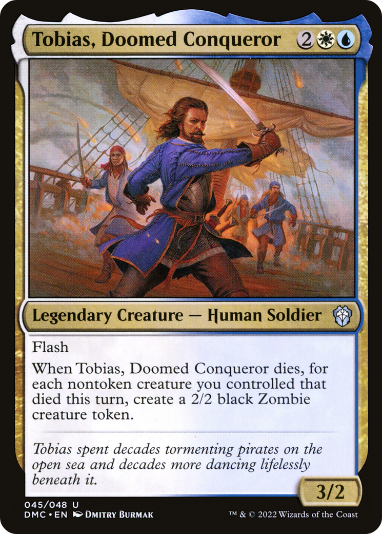 Tobias, Doomed Conqueror (DMC-045) - Dominaria United Commander