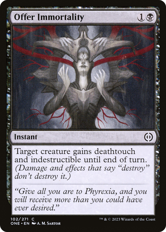 Offer Immortality (ONE-102) - Phyrexia: All Will Be One