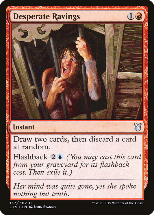 Desperate Ravings (C19-137) - Commander 2019