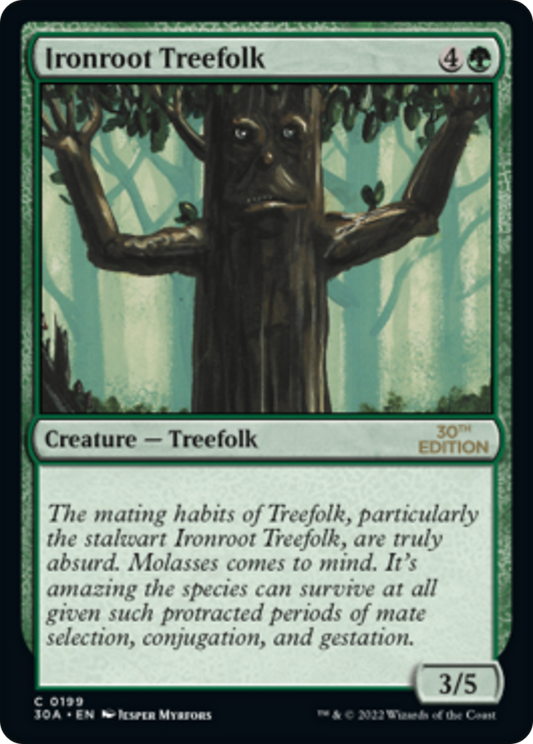 Ironroot Treefolk (30A-199) - 30th Anniversary Edition