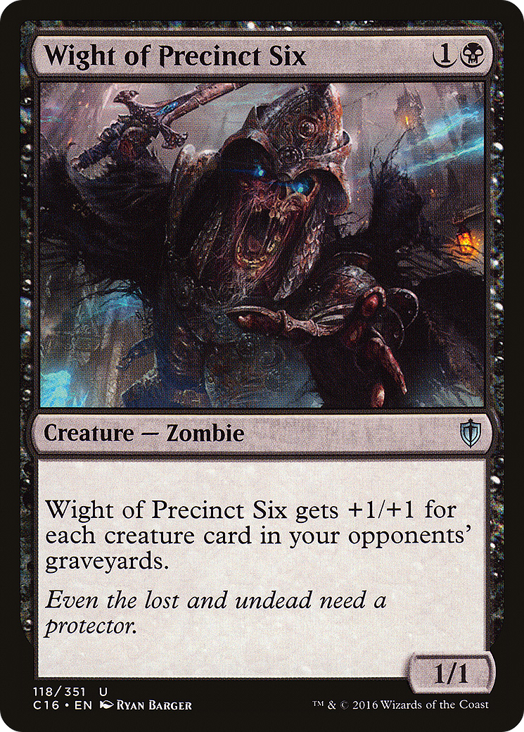 Wight of Precinct Six (C16-118) - Commander 2016