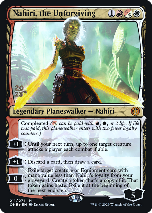 Nahiri, the Unforgiving (PONE-211S) - Phyrexia: All Will Be One Promos Foil