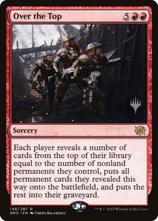 Over the Top (PPBRO-146P) - The Brothers' War Promos (Promo Pack)