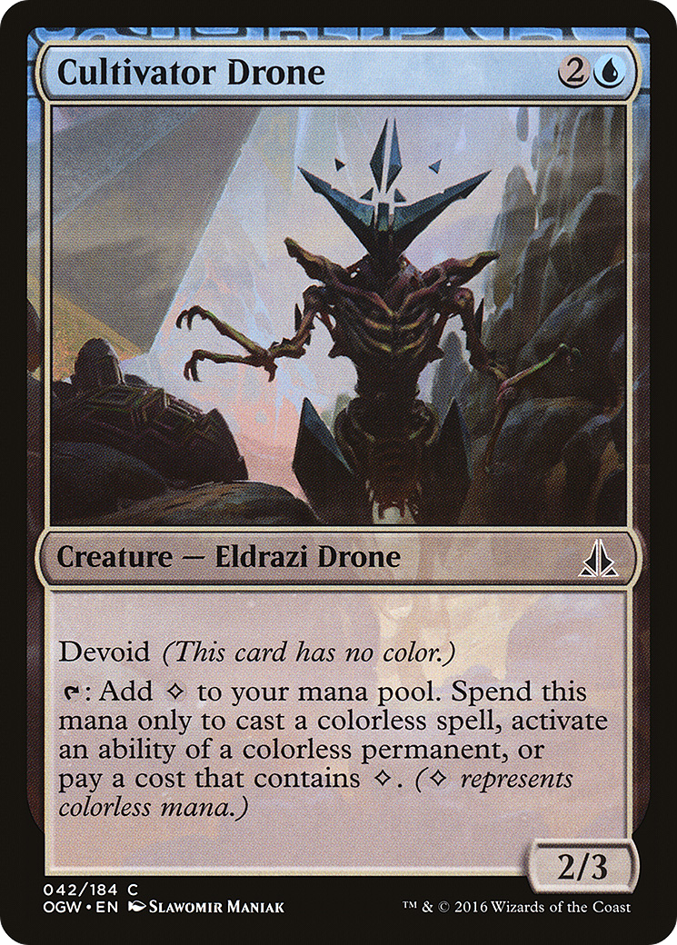 Cultivator Drone (OGW-042) - Oath of the Gatewatch: (devoid)