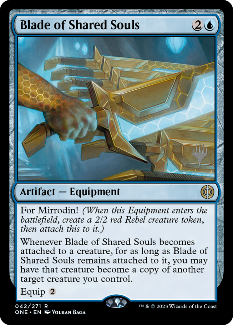 Blade of Shared Souls (PPONE-42P) - Phyrexia: All Will Be One Promos Foil (Promo Pack)