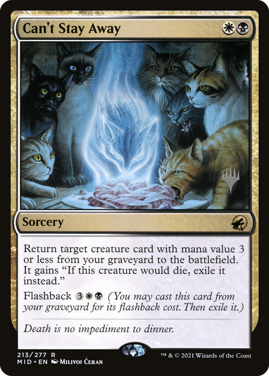 Can't Stay Away (PPMID-213P) - Innistrad: Midnight Hunt Promos (Promo Pack)