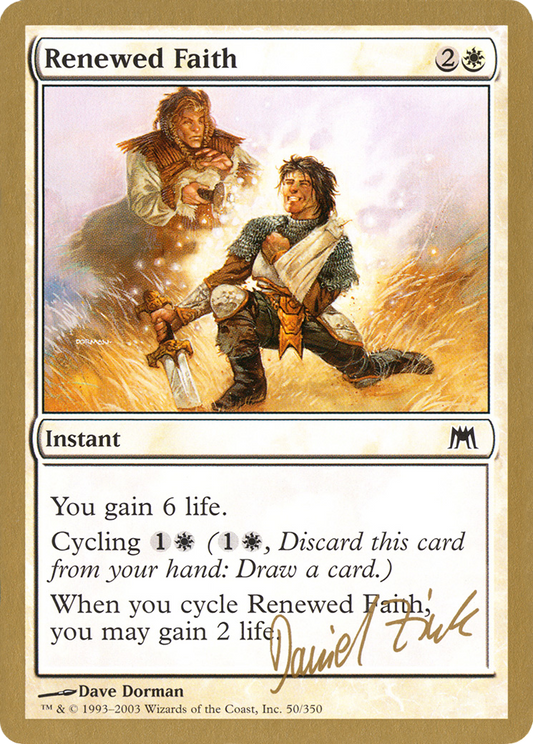 Renewed Faith (WC03-DZ50) - World Championship Decks 2003