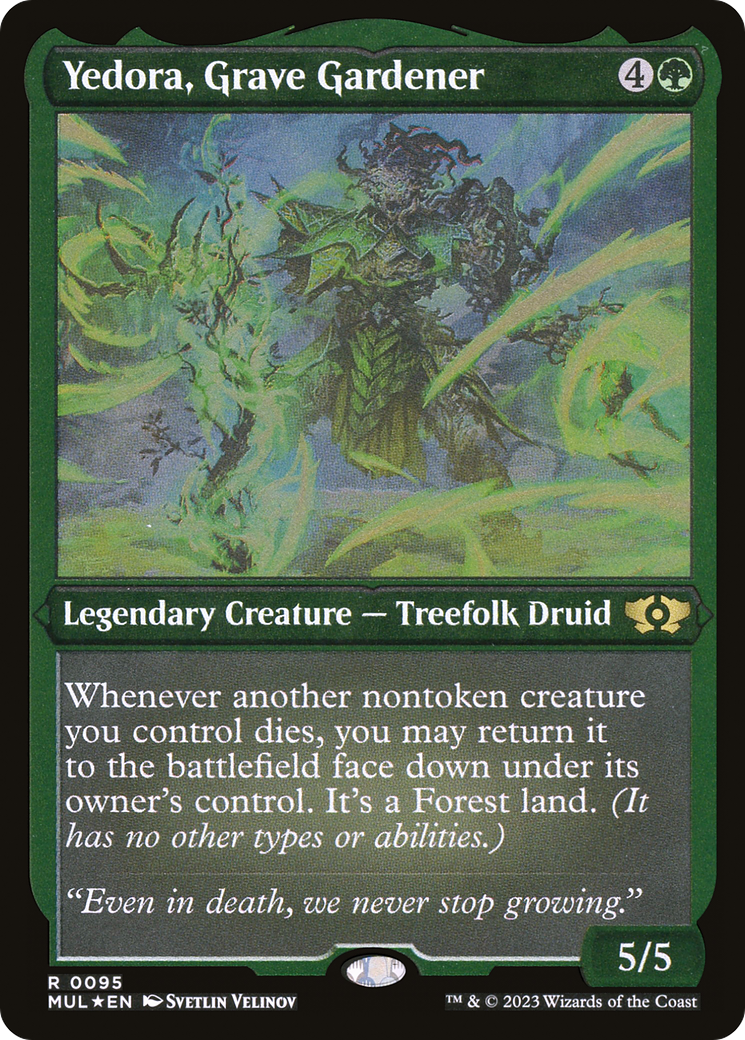 Yedora, Grave Gardener (MUL-095) - Multiverse Legends Etched Foil