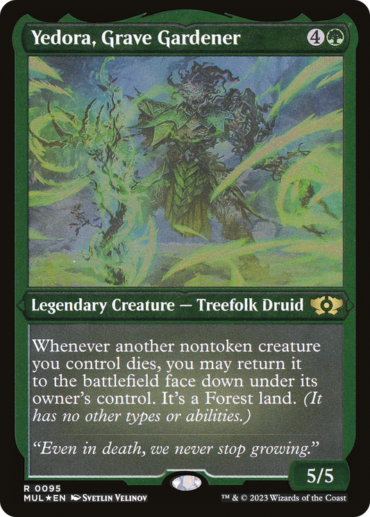 Yedora, Grave Gardener (MUL-095) - Multiverse Legends Etched Foil