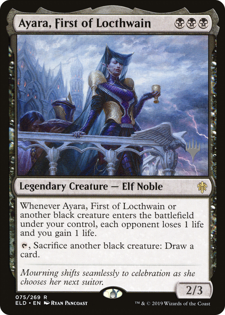 Ayara, First of Locthwain (PPELD-75P) - Throne of Eldraine Promos Foil (Promo Pack)