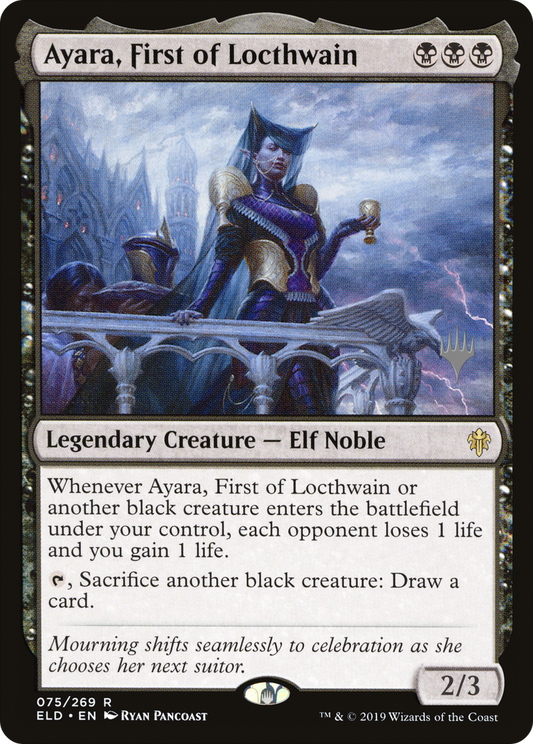 Ayara, First of Locthwain (PPELD-75P) - Throne of Eldraine Promos (Promo Pack) Foil