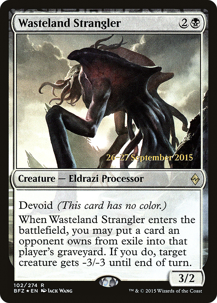 Wasteland Strangler (PRE-102S) - Battle for Zendikar Promos: (devoid) (Prerelease) Foil