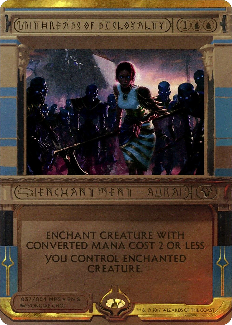 Threads of Disloyalty (MP2-037) - Amonkhet Invocations (Borderless) Foil