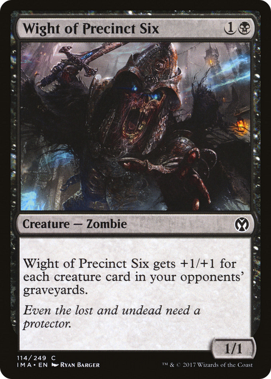 Wight of Precinct Six (IMA-114) - Iconic Masters