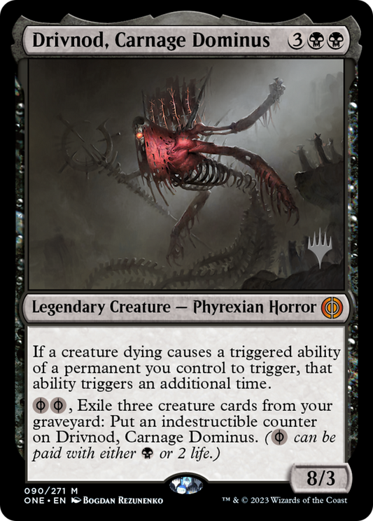 Drivnod, Carnage Dominus (PONE-90P) - Phyrexia: All Will Be One Promos Foil