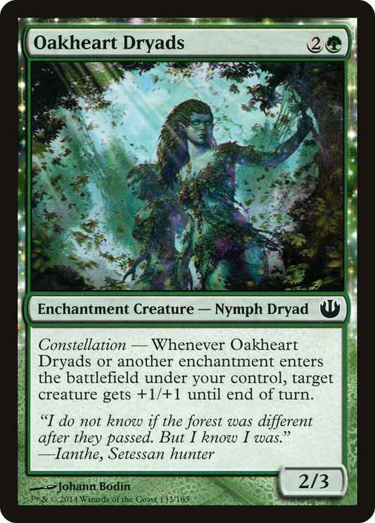 Oakheart Dryads (JOU-133) - Journey into Nyx: (nyxtouched) Foil