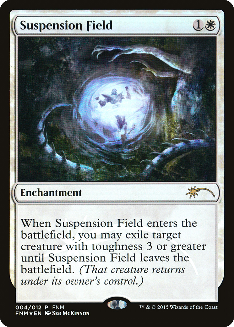 Suspension Field (F15-004) - Friday Night Magic 2015 Foil