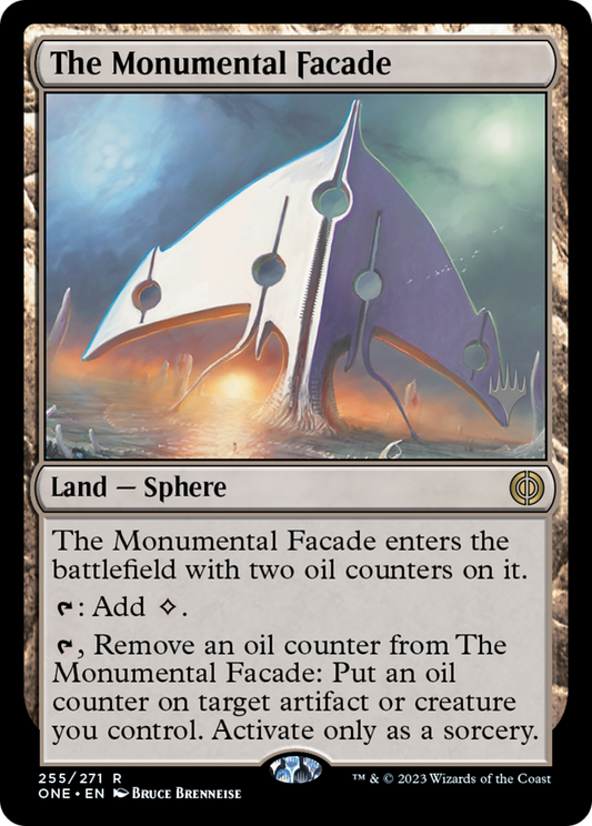The Monumental Facade (PPONE-255) - Phyrexia: All Will Be One Promos (Promo Pack)