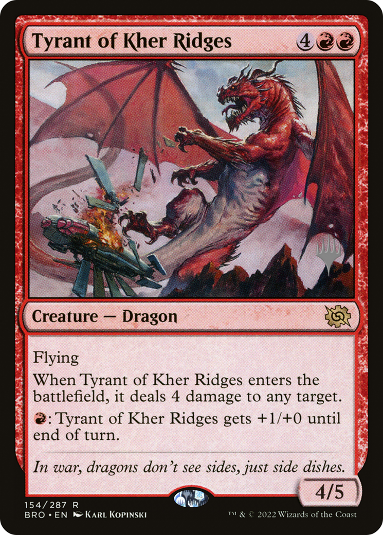 Tyrant of Kher Ridges (PPBRO-154P) - The Brothers' War Promos (Promo Pack)