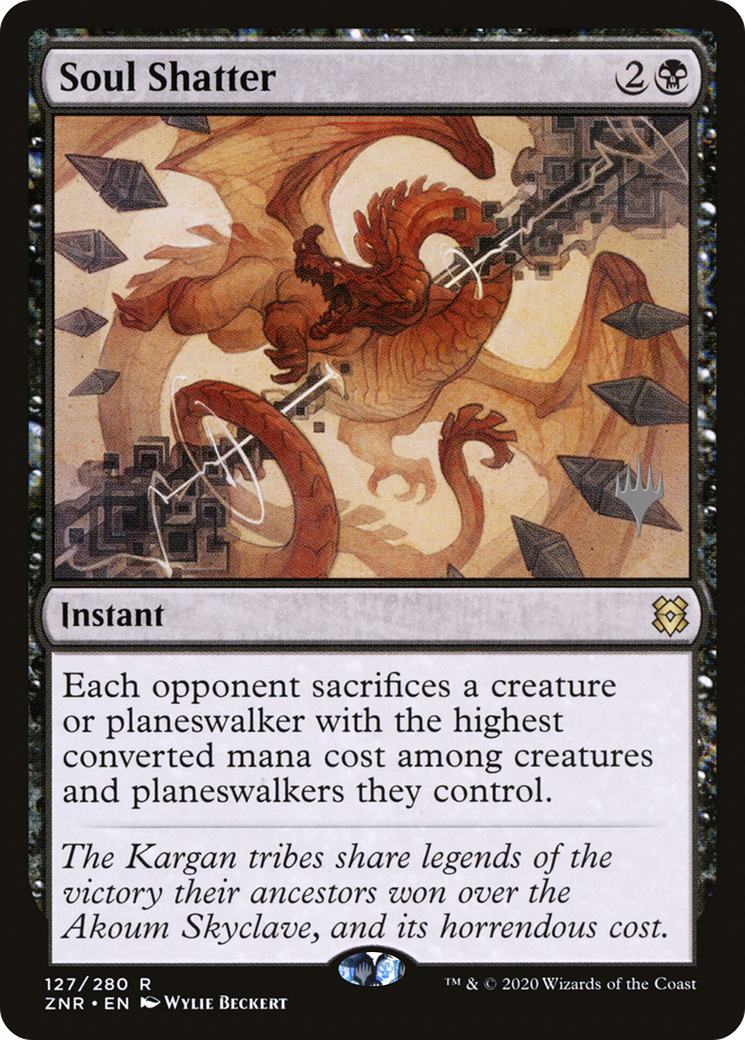 Soul Shatter (PPZNR-127P) - Zendikar Rising Promos (Promo Pack) Foil