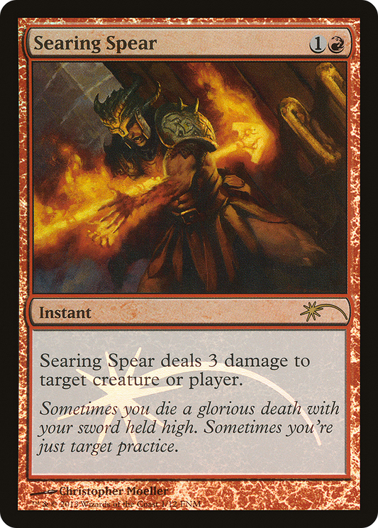 Searing Spear (F13-001) - Friday Night Magic 2013 Foil