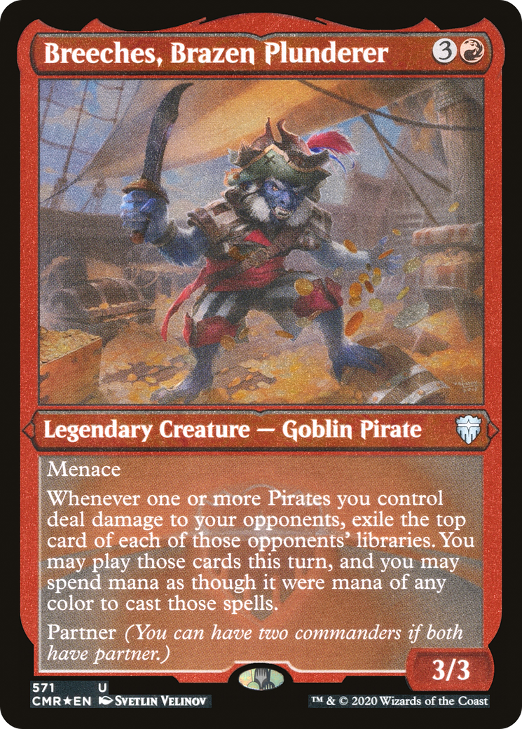 Breeches, Brazen Plunderer (CMR-571) - Commander Legends Etched Foil