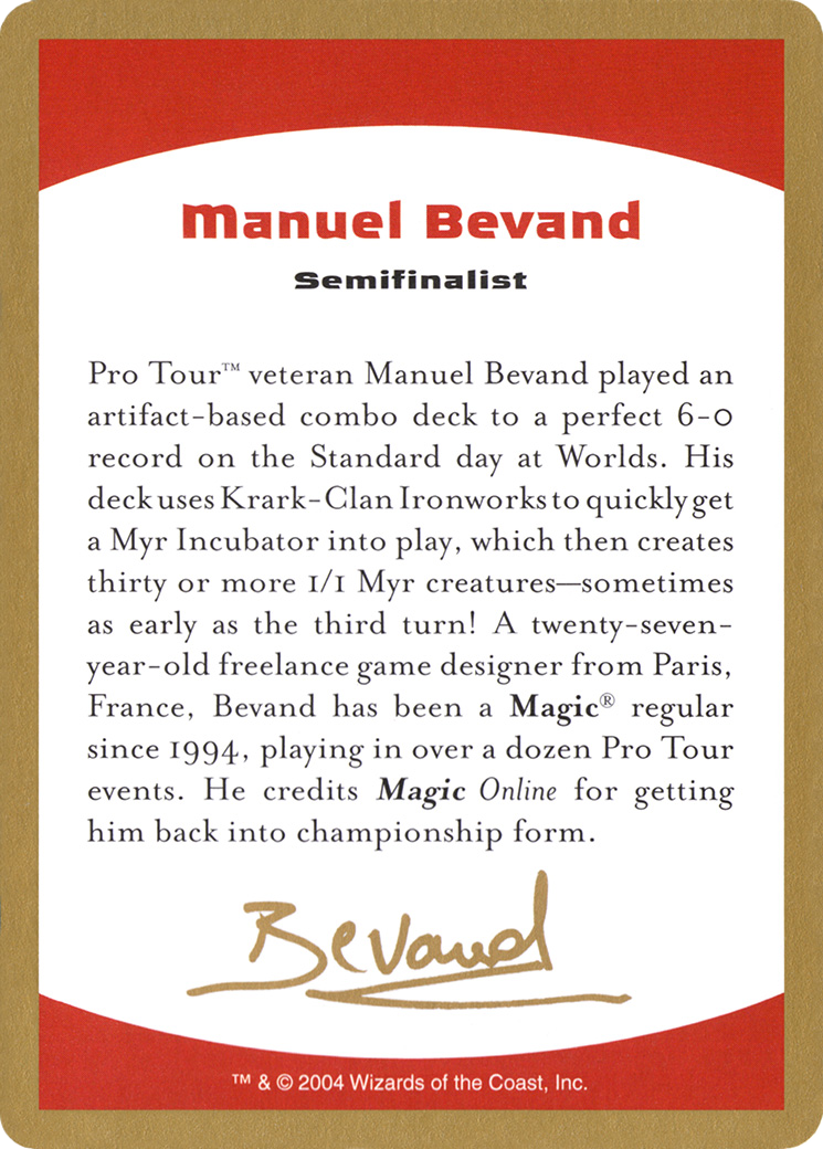 Manuel Bevand Bio (WC04-MB0A) - World Championship Decks 2004