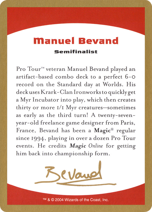 Manuel Bevand Bio (WC04-MB0A) - World Championship Decks 2004