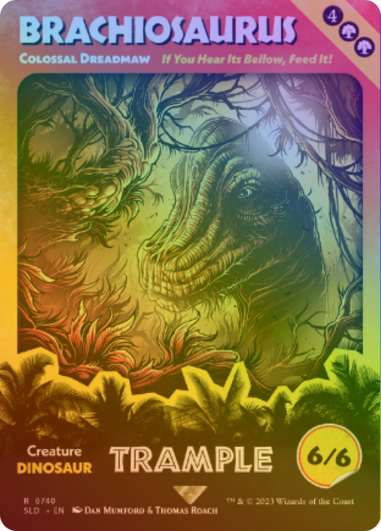 Colossal Dreadmaw (SLD-740) - Secret Lair Drop / Brachiosaurus Foil